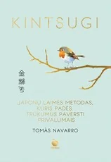 Kintsugi: japonų menas priimti netobulumą ir pamilti savo trūkumus