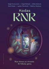 Kodas RNR. Nuo kovos su virusais iki tobulų genų