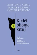Kodėl bijome kitų? — asmenybes-tobulinimas