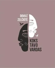 Koks tavo vardas