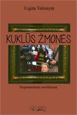 Kuklūs žmonės. Nepamirštami susitikimai