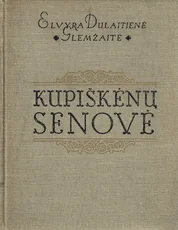 Kupiškėnų senovė — folkloras-ir-mitologija