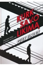 Kurk savo likimą