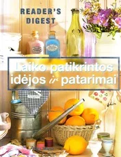 Laiko patikrintos idėjos ir patarimai — grozis