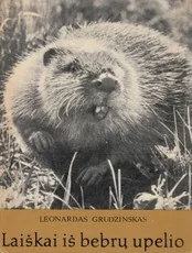 Laiškai iš bebrų upelio — gyvunai-gamta