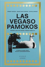 LAS VEGASO PAMOKOS. Pamiršta architektūrinės formos simbolika