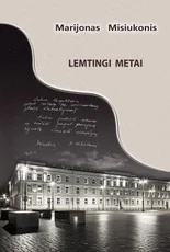 Lemtingi metai. VRM istoriniuose įvykiuose