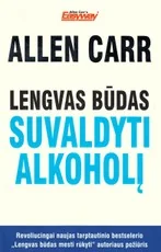 Lengvas būdas suvaldyti alkoholį — sveika-gyvensena