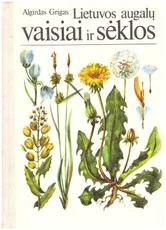Lietuvos augalų vaisiai ir sėklos — gamtos-zinynai