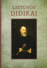 Lietuvos didikai — istorines-asmenybes