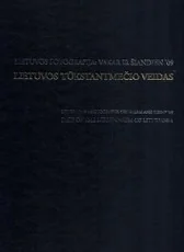 Lietuvos fotografija: vakar ir šiandien '09. Lietuvos tūkstantmečio veidas