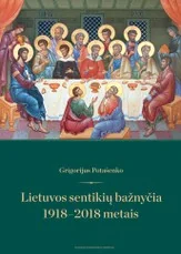 Lietuvos sentikių bažnyčia 1918–2018 metais