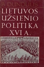 Lietuvos užsienio politika XVI a. — politika