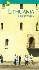 Lithuania. A First Week