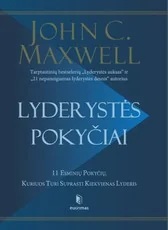 LYDERYSTĖS POKYČIAI: 11 esminių pokyčių, kuriuos turi suprasti kiekvienas lyderis