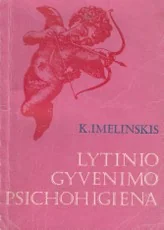 Lytinio gyvenimo psichohigiena