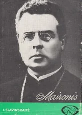 Maironis. Gyvenimas ir kūryba — lietuviu-biografijos-ir-autobiografijos