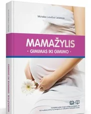 Mamažylis, arba Gimimas iki gimimo