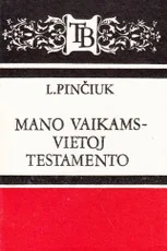 Mano vaikams - vietoj testamento — auklejimas-ir-santykiai-seimoje