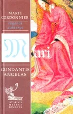 Mari – gundantis angelas — istoriniai-meiles-romanai