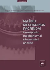 Mašinų mechanikos pagrindai. Krumpliniai mechanizmai. Kinematinė analizė
