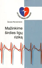 Mažinkime širdies ligų riziką — medicina