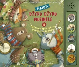 Mažoji džyru džyru muzikėlė. 5 dainelės apie žvėris, paukščius ir bites
