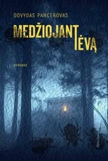 Medžiojant tėvą — psichologiniai-trileriai