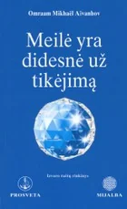 Meilė yra didesnė už tikėjimą — dvasingumas-ir-pasamone