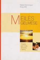 Meilės gelmėse: pokalbis apie meilę, santuoką ir šeimą (2004) — harmoningi-santykiai