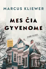 Mes čia gyvenome