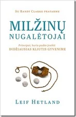 MILŽINŲ NUGALĖTOJAI: principai, kurie padės įveikti didžiausias kliūtis gyvenime