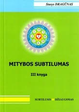 Mitybos subtilumas. III knyga