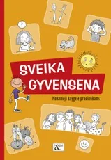 Mokomoji knygelė pradinukams „Sveika gyvensena“