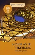 Mokslas ir tikėjimas. Naujasis įvadas