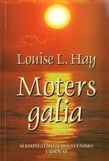 Moters galia — asmenybes-tobulinimas