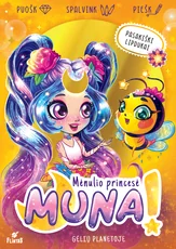 Muna Mėnulio princesė. Gėlių planetoje