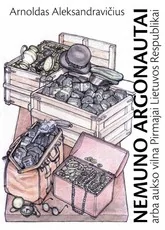 Nemuno argonautai arba aukso vilna Pirmajai Lietuvos Respublikai