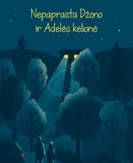 Nepaprasta Džono ir Adelės kelionė
