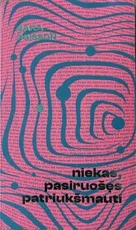 Niekas, pasiruošęs patriukšmauti
