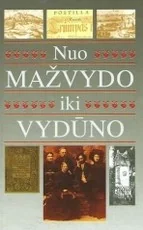 Nuo Mažvydo iki Vydūno: Karaliaučiaus krašto šviesuoliai — lietuviu-biografijos-ir-autobiografijos