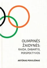Olimpinės žaidynės: raida, dabartis, perspektyvos — sportas