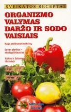 Organizmo valymas daržo ir sodo vaisiais