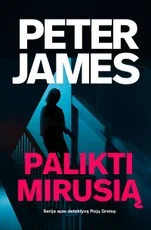Palikti mirusią (Rojus Greisas)