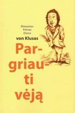 Pargriauti vėją — humoras