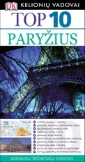 Paryžius. TOP10 Kelionių vadovas