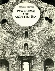 Pasakojimai apie architektūrą — architektura