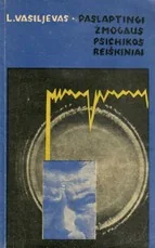 Paslaptingi žmogaus psichikos reiškiniai — psichologija