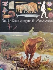 Pažink pasaulį. Nuo Didžiojo sprogimo iki Homo sapiens — enciklopedijos-zinynai-vaikams