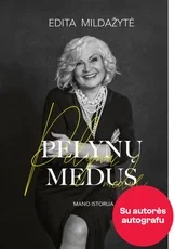 Pelynų medus. Mano istorija. Su autografu!
